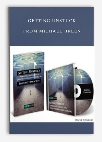 Getting Unstuck from Michael Breen