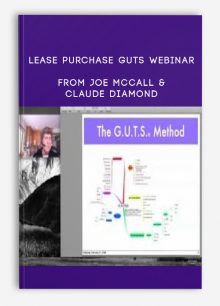 Lease Purchase GUTS Webinar from Joe McCall & Claude Diamond