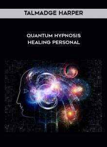 Quantum Hypnosis Healing Personal from Talmadge Harper