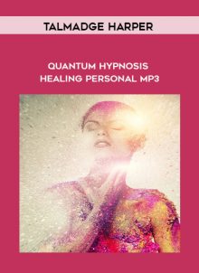 Quantum Hypnosis Healing Personal MP3 by Talmadge Harper