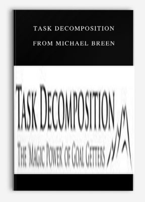 Task Decomposition from Michael Breen