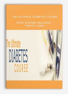 The Ultimate Diabetes Course from Stephen Rollnick & Tracey Long
