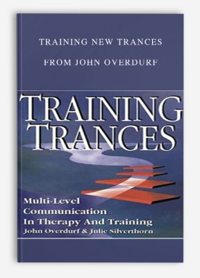 Training New Trances from John Overdurf