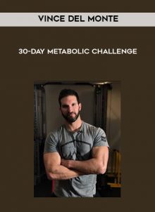 30-Day Metabolic Challenge by Vince Del Monte