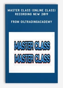 Master Class (Online Class) Recording New 2019 from Oiltradingacademy
