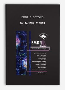 EMDR & Beyond: The Trauma Power Therapies by Janina Fisher