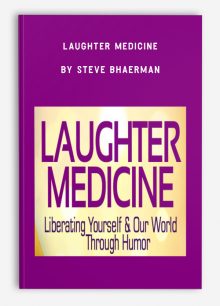 Laughter Medicine by Steve Bhaerman