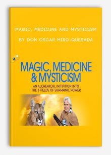 Magic, Medicine and Mysticism by don Oscar Miro-Quesada