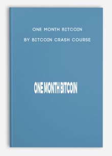 One Month Bitcoin by Bitcoin Crash Course