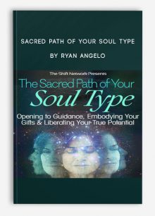 Sacred Path of Your Soul Type by Ryan Angelo