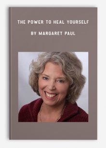 The Power to Heal Yourself by Margaret Paul