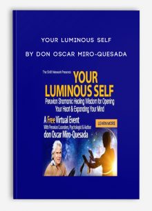 Your Luminous Self by don Oscar Miro-Quesada