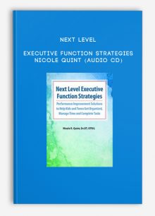Next Level Executive Function Strategies - NICOLE QUINT (Audio CD)