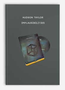 Hudson Taylor - Implausibilities