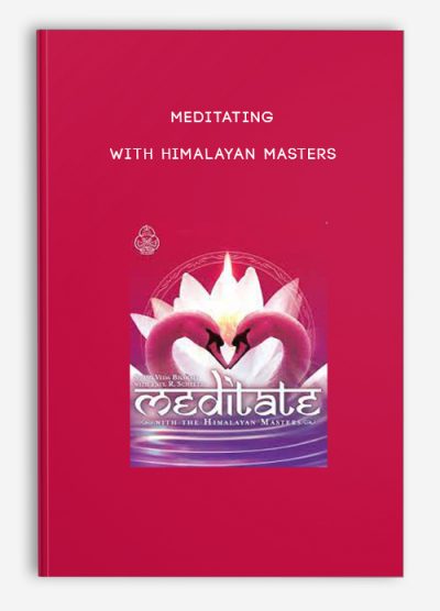 Meditating With Himalayan Masters