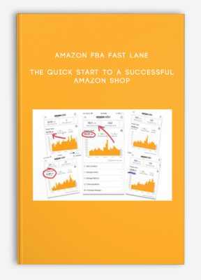 Amazon FBA Fast Lane – The Quick Start To A Successful Amazon Shop