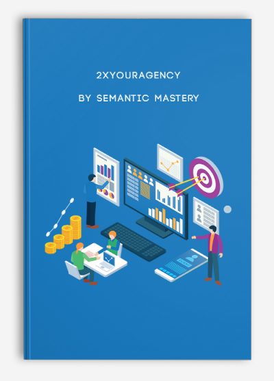 2xyouragency by Semantic Mastery