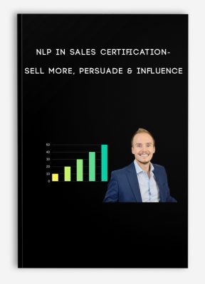 NLP In Sales Certification- Sell More, Persuade & Influence