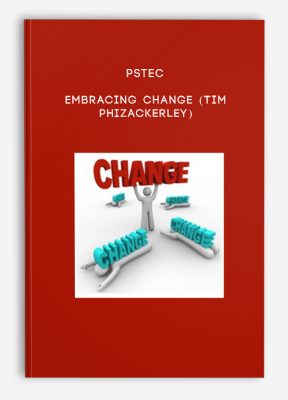 PSTEC - Embracing Change (Tim Phizackerley)