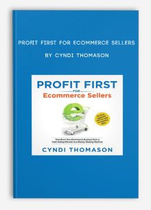 Profit First for Ecommerce Sellers by Cyndi Thomason