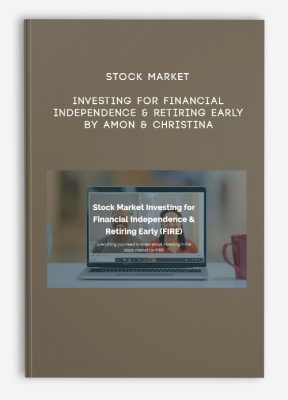 Stock Market Investing for Financial Independence & Retiring Early by Amon & Christina
