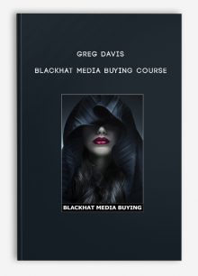 Greg Davis – Blackhat Media Buying Course