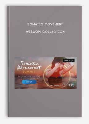 Somatic Movement Wisdom Collection