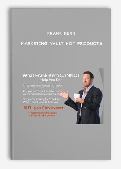 Frank Kern – Marketing Vault Hot Products