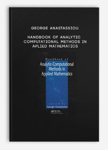 George Anastassiou – HandBook of Analytic Computational Methods in Aplied Mathematics