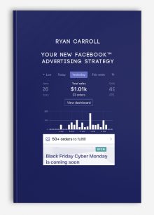 Ryan Carroll – Your New Facebook™ Advertising Strategy