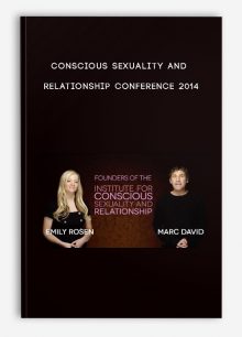 Conscious Sexuality and Relationship Conference 2014