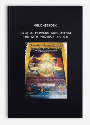Melchizedek - Psychic Powers subliminal - The 12th Project 4.0 GB