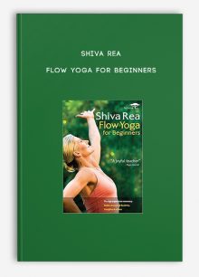 Shiva Rea - Flow Yoga for Beginners