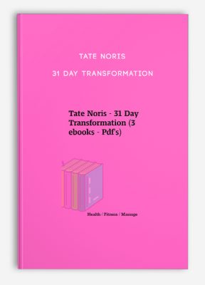 Tate Noris - 31 Day Transformation
