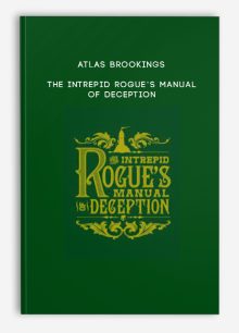 Atlas Brookings – The Intrepid Rogue’s Manual of Deception