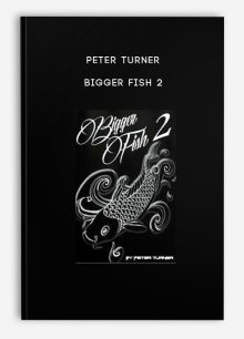 Peter Turner – Bigger Fish 2