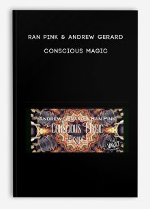Ran Pink & Andrew Gerard – Conscious Magic