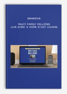 Rementor – Multi Family Millions Live Event & Home Study Course
