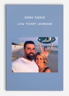 Derek Pierce – Low Ticket Leverage