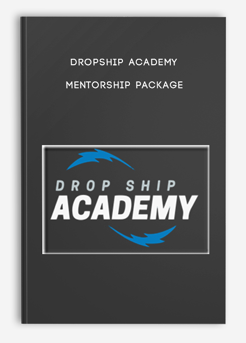 Dropship Academy – Mentorship Package