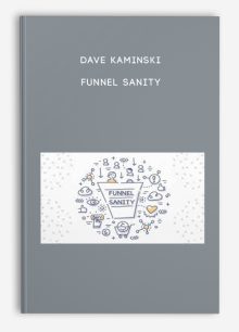 Dave Kaminski – Funnel Sanity