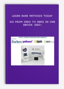 Learn Rare Methods Today - Go From Zero To Hero In One Ebook (SEO)
