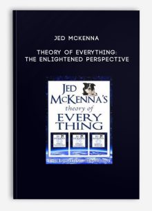 Jed McKenna - Theory of Everything: The Enlightened Perspective