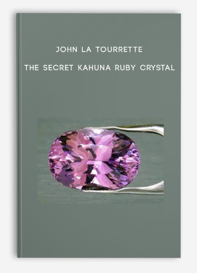 John La Tourrette - The Secret Kahuna Ruby Crystal