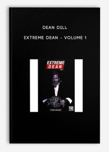 Dean Dill - Extreme Dean - Volume 1