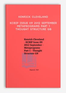 Kenrick Cleveland - KCBIP Issue 09 2012 September - Metaprograms Part 1 - Thought Structure GB