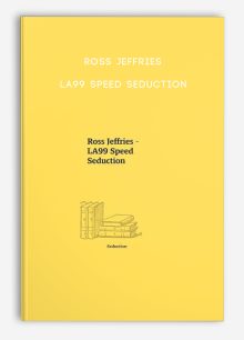 Ross Jeffries - LA99 Speed Seduction