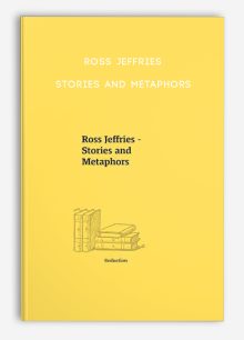 Ross Jeffries - Stories and Metaphors