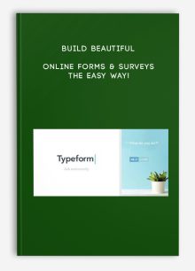 Build Beautiful Online Forms & Surveys - the easy way!