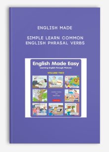 English Made Simple Learn Common English Phrasal Verbs